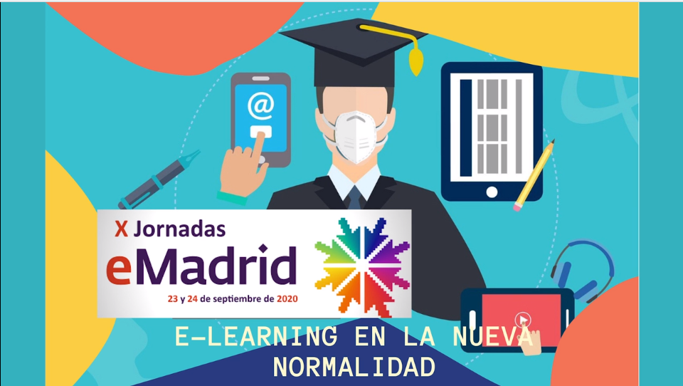 PROF-XXI parte de «X Jornadas eMadrid» sobre la educación online en la nueva normalidad.