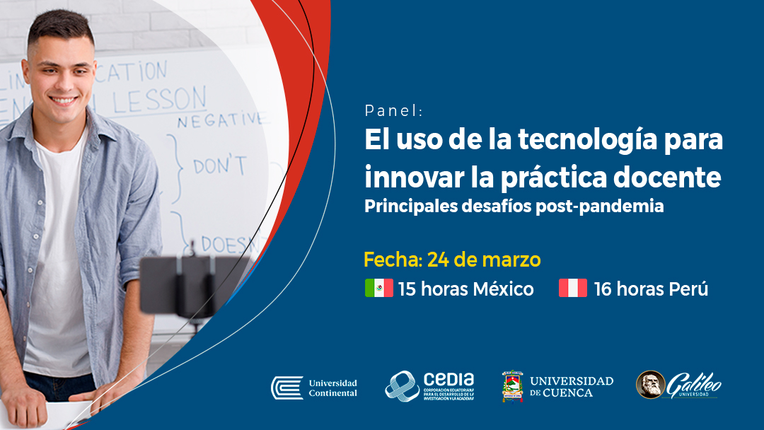 Panel “El uso de la tecnología para innovar la práctica docente.»